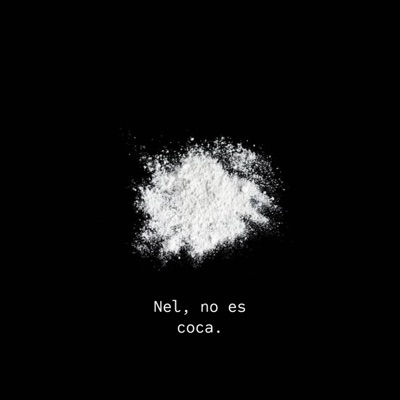 Nel, no es coca (feat. Dapzter NR, David RP & Dakner) - Single