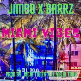 Miami Vibes (feat. Jimbo, Barrzinit & El viejo Tony) Richi Tunes