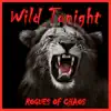 Rogues of Chaos - Wild Tonight