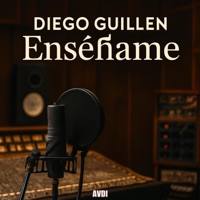 Enseñame (feat. Diego Guillen) - Single - AVDI