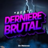 Beat Derniere Brutal - Single