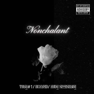 Nonchalant (feat. Herbad & Rody smashboy) - Single