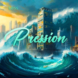 Pression Less