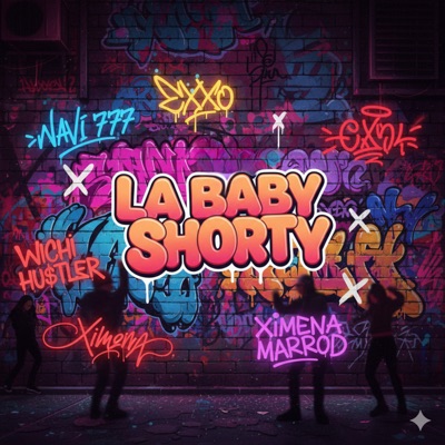 La Baby Shorty (feat. Ximena Marrod & Wichi Hu$tler) - Single