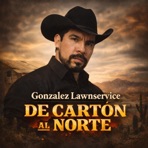 DE CARTON AL NORTE Historia verdadera - Single