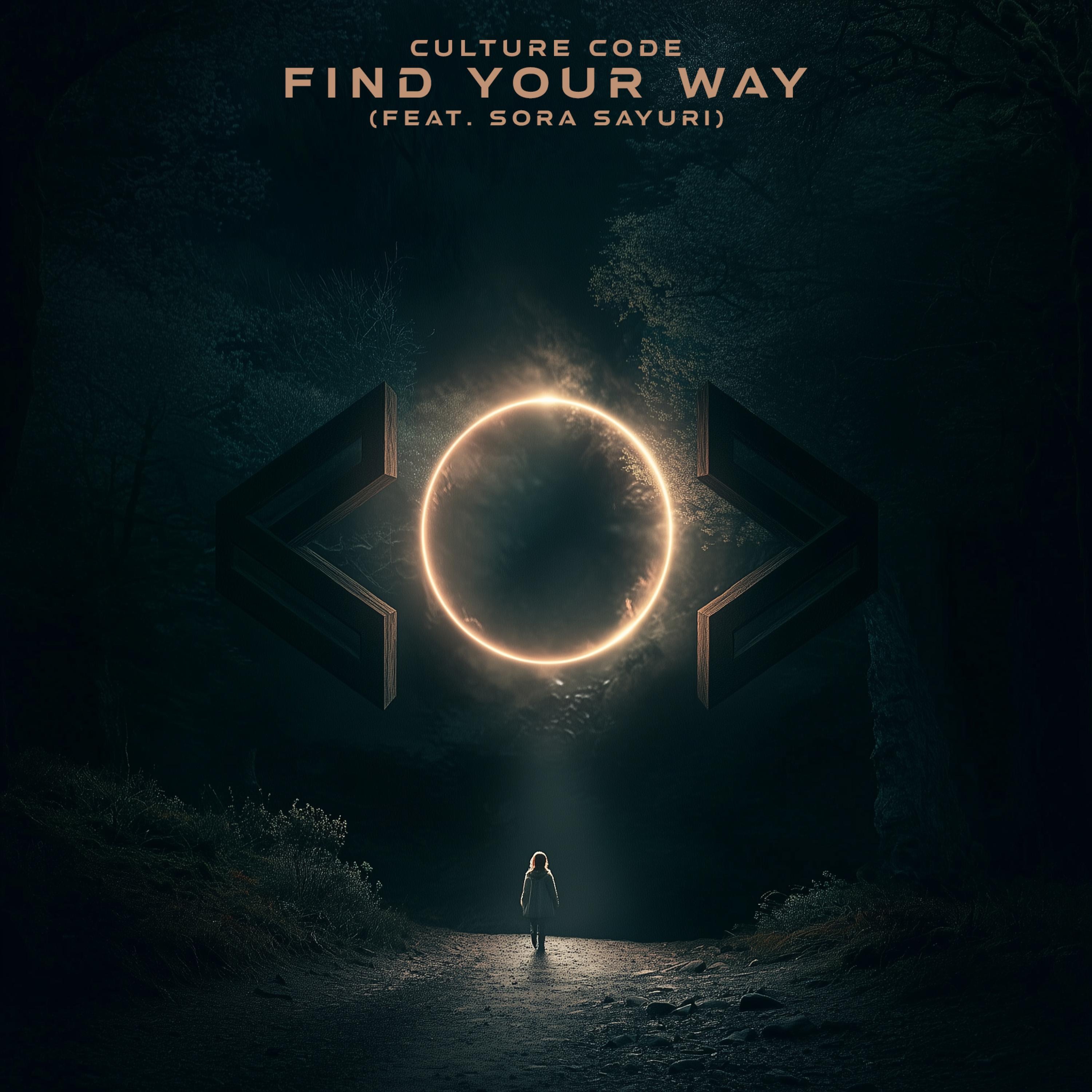 Find Your Way (feat. Sora Sayuri) - Culture Code: Song Lyrics