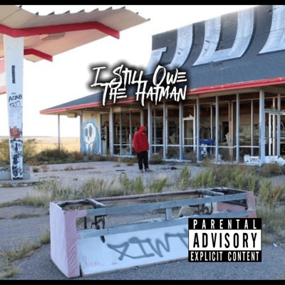 I Still Owe The Hatman (feat. EMPATH555) - Single