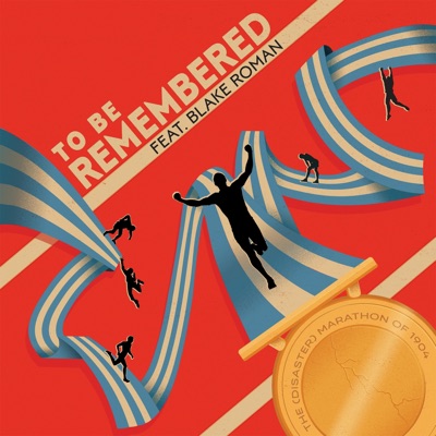 To Be Remembered (feat. Blake Roman) - Single