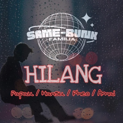 Hilang (feat. Papau, Pheo & Amai) - Single
