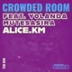 Crowded Room feat Yolanda Mutesasira Single