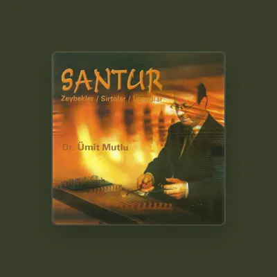 Listen to Ümit Mutlu, watch music videos, read bio, see tour dates & more!