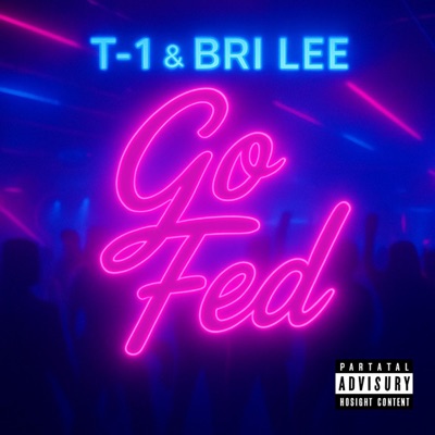 Go Fed (feat. Bri Lee) - Single