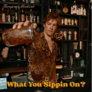 What You Sippin On? - Single