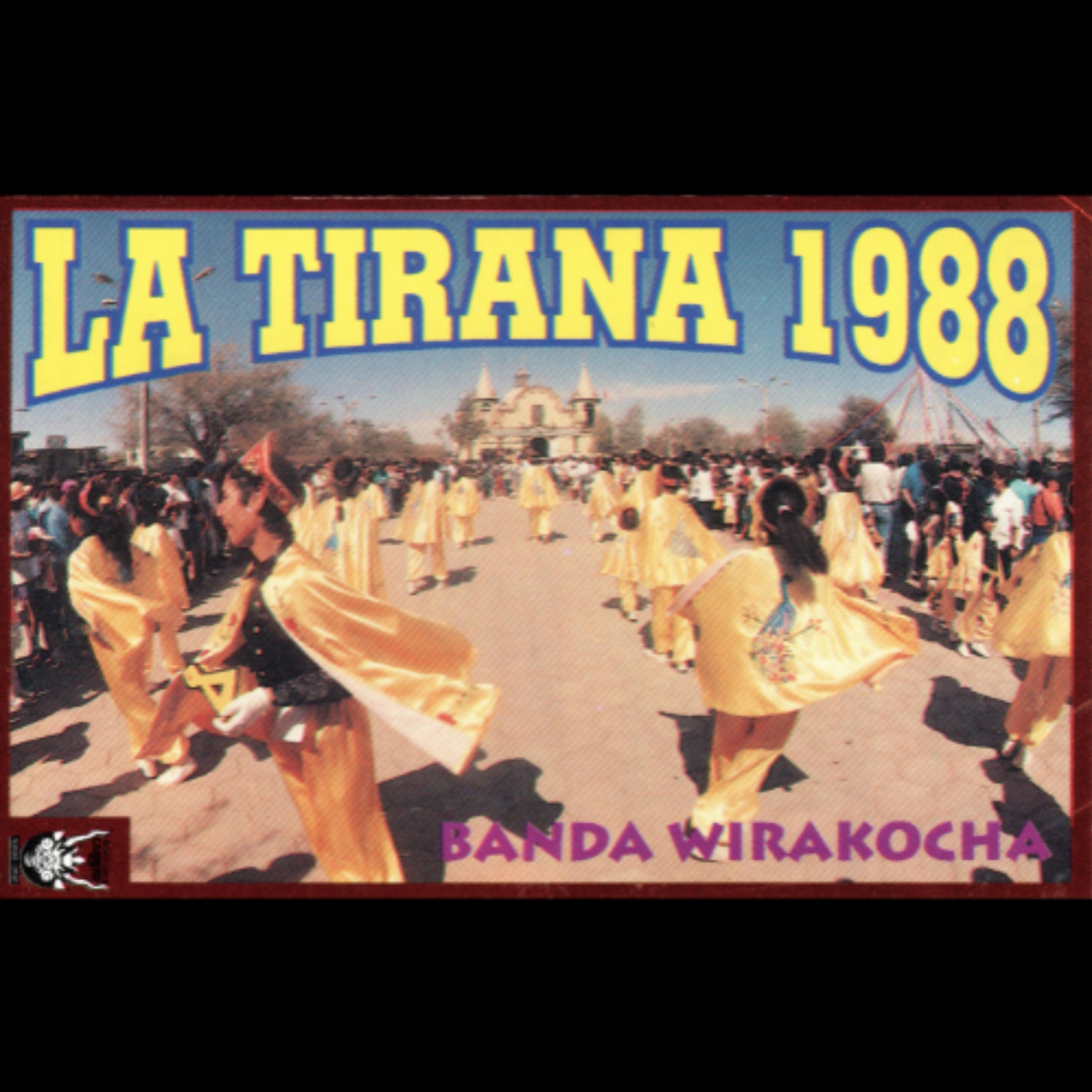 LA TIRANA 1988 BANDA WIRACOCHA