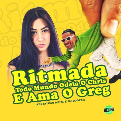 Ritmada Todo Mundo Odeia o Chris e Ama o Greg - Single