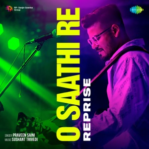 O Saathi Re (Reprise)