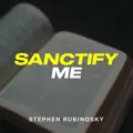 Sanctify Me