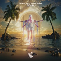 Soul - Single - Xenea, Golowko & Moav
