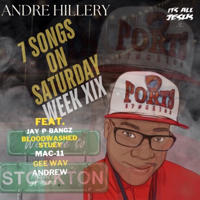 7 SONGS ON SATURDAY WEEK XIX