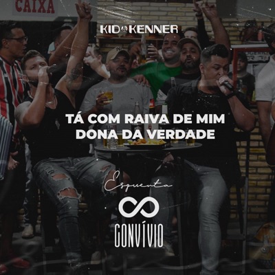Tá Com Raiva de Mim / Dona da Verdade (Esquenta Convívio) - Single