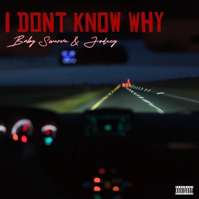 I Dont Know Why - Single