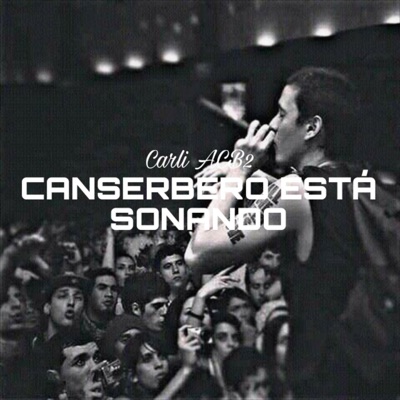 Canserbero Está Sonando - Single