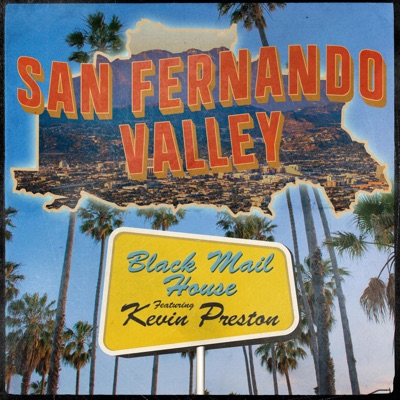 San Fernando Valley (feat. Kevin Preston) - Single