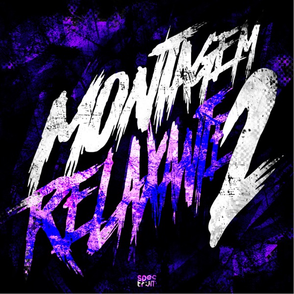 MONTAGEM RELAXANTE 2.0 - Single