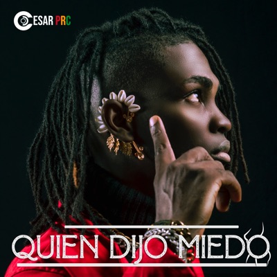 Quién Dijo Miedo - Single