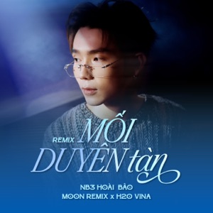 Mối Duyên Tàn (feat. H2O Vina & MOON REMIX) [Remix]