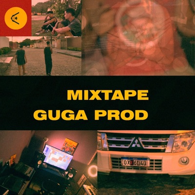 MIXTAPE GUGA PROD