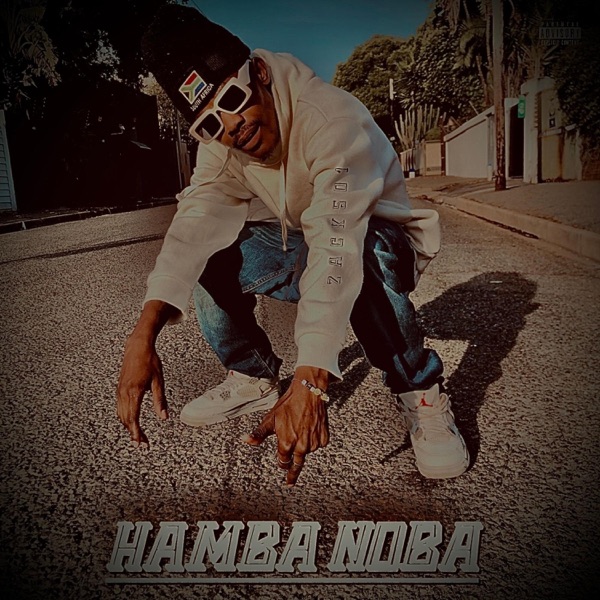 Hamba Noba (feat. Lwazi)