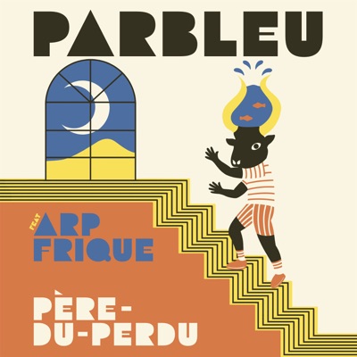 Père-du-perdu (feat. Arp Frique) - Single