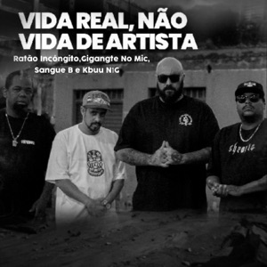 Vida Real, Não Vida de Artista (feat. Gigante no Mic & kbuu n1g)