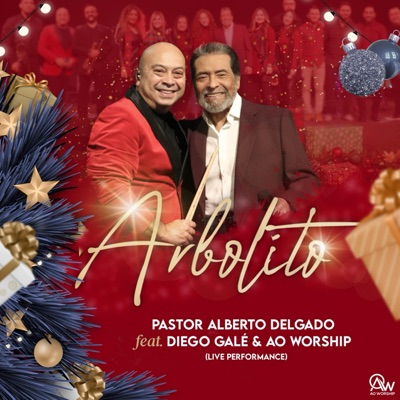 Arbolito (feat. Diego Galé & AO Worship) - Single