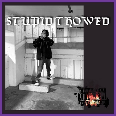 $tupid Thowed - Single