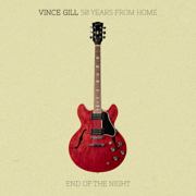 50 Years From Home: End Of The Night - Vince Gill