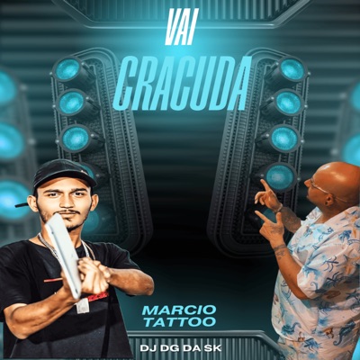 Vai Cracuda (feat. Dj Dg Da Sk) - Single
