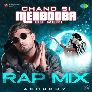 Chand Si Mehbooba Ho Meri (Rap Mix)