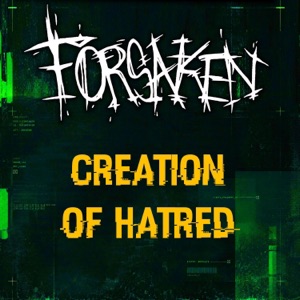 Creation of Hatred (From "Forsaken") [Metal Cover] - Single
