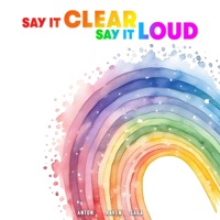 Say It Clear Say It Loud - Single - Raven Heyres, Antenorcruz & John Saga