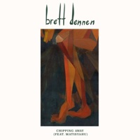 Chipping Away - Single - Brett Dennen