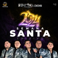 Semana Santa 2024 (En Vivo) - Grupo Infiltrados