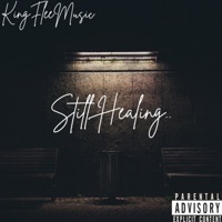 Still Healing.. - Single - KingFleeMusic