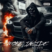 Smoke Inside (feat. lil Mont) - Single - Thuggin