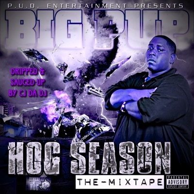 Hog Season: The Mixtape (Dripped & Sauced Up Versions)