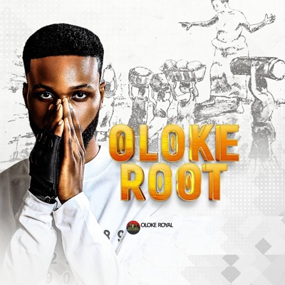 Oloke Royal - Oloke Root (feat. Hammerboi)