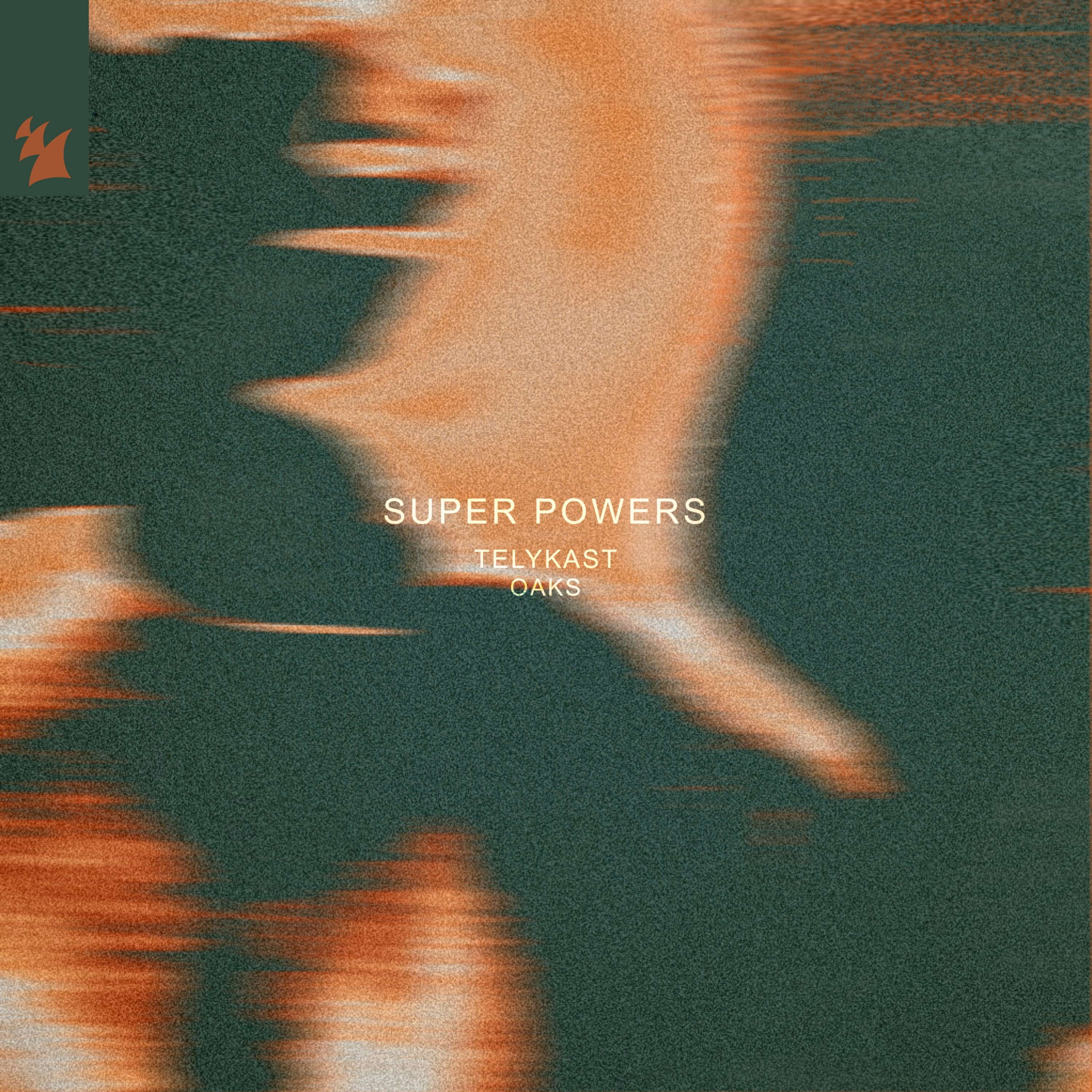 Telykast & Oaks - Super Powers (Extended Mix) 130