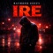 Ire - Raymond Geezy lyrics