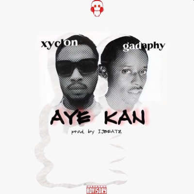AYE KAN (feat. Gadaphy) - Single